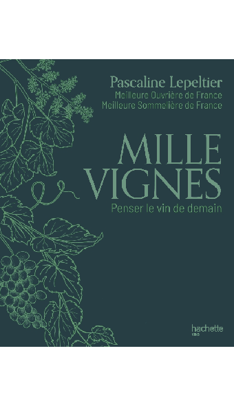Pascaline Lepeltier, Mille Vignes 